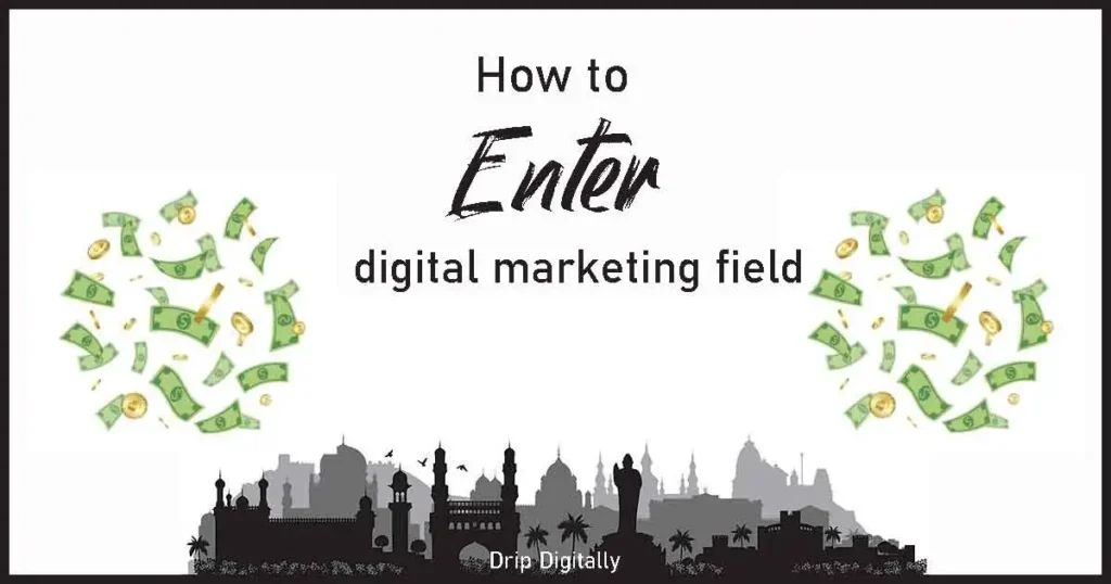various ways to enter the digital marketing field in India